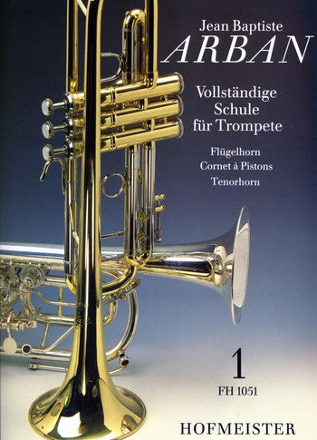 Méthode complète Volume 1 pour trompette (bugle, cor à piston et cor ténor) -Arban, Jean Baptiste