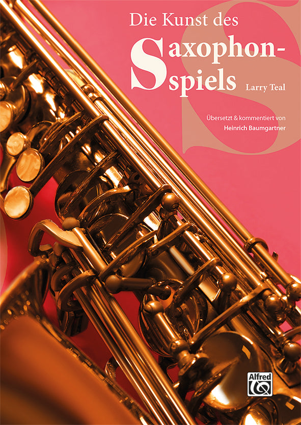 Die Kunst des Saxophonspiels - Teal, Larry